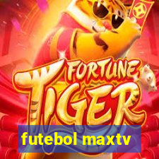 futebol maxtv